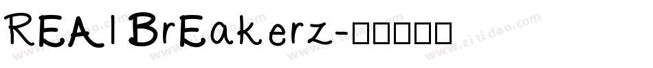 REAl BrEakerz字体转换
